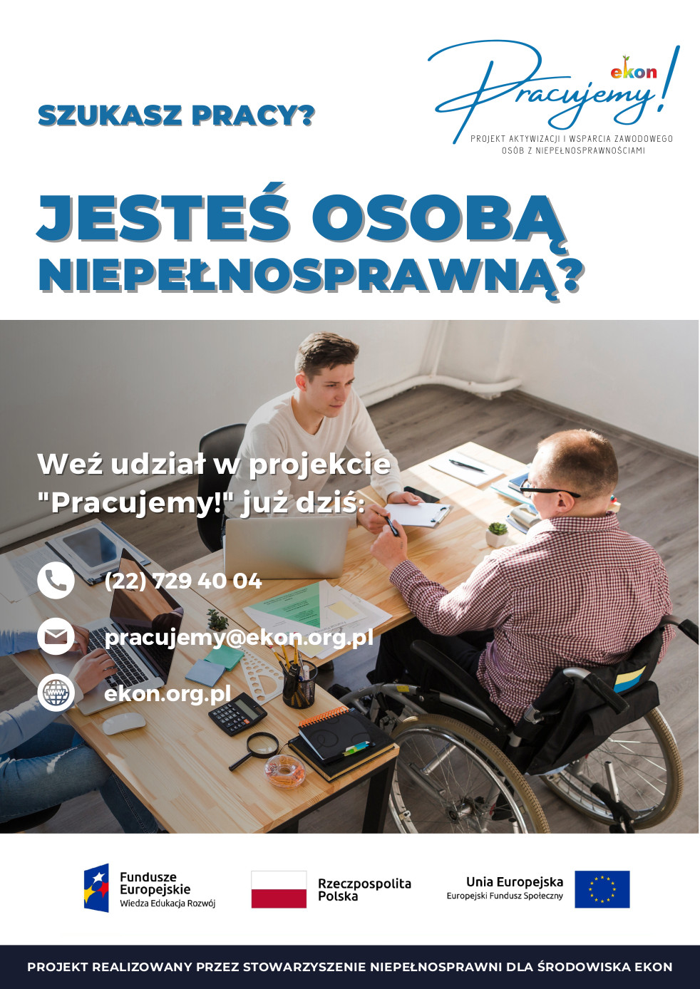 Plakat: Jesteś osobą niepełnosprawną? Weź udział w projekcie 