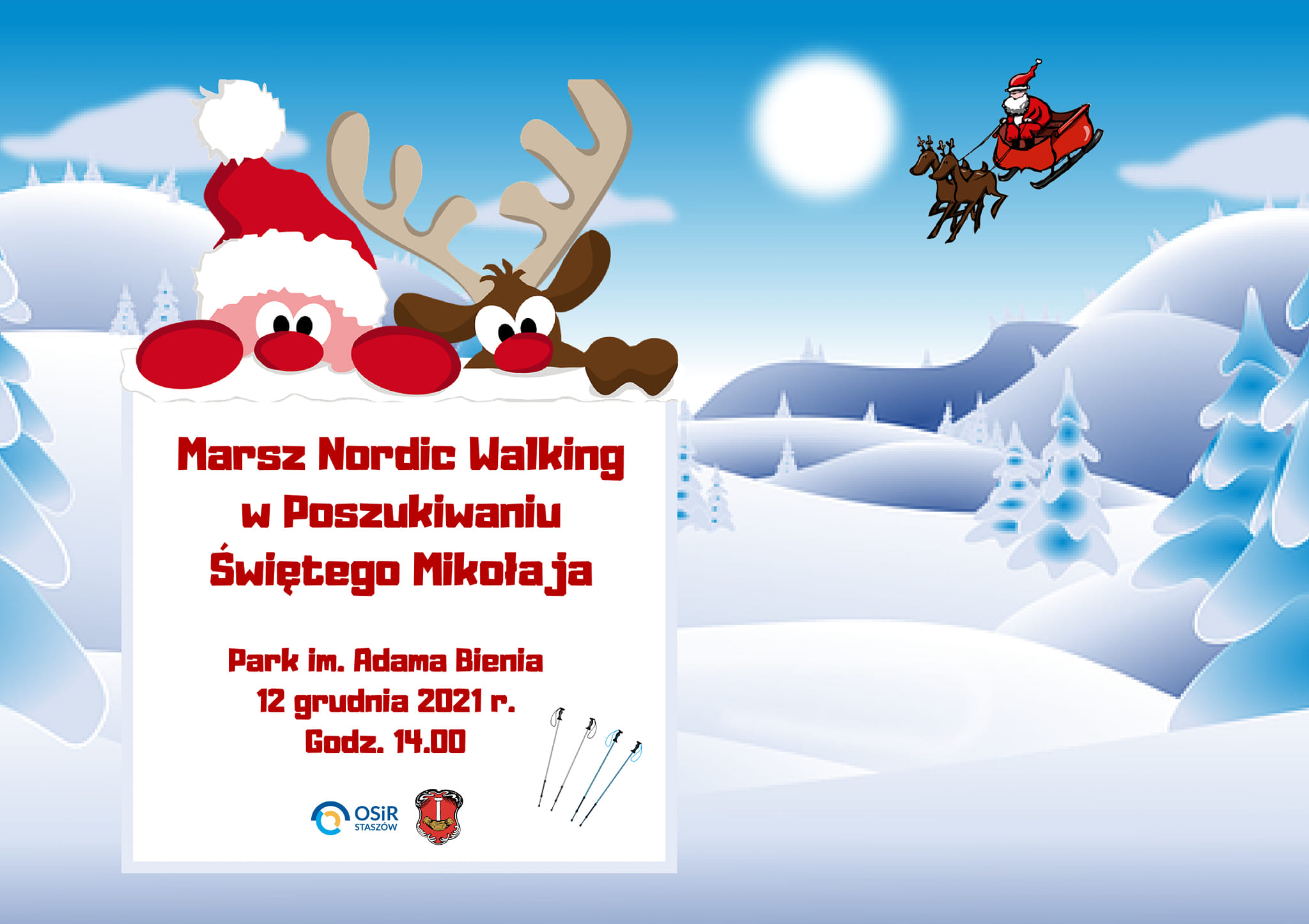 Plakat informacyjny: Zapraszamy  wszystkich sympatyków Nordic Walking na VII Marsz Nordic Walking w poszukiwaniu św. Mikołaja, który odbędzie się w niedzielę 12 grudnia. Marsz rozpocznie się o godzinie 14:00. na terenie Parku im. Adama Bienia.