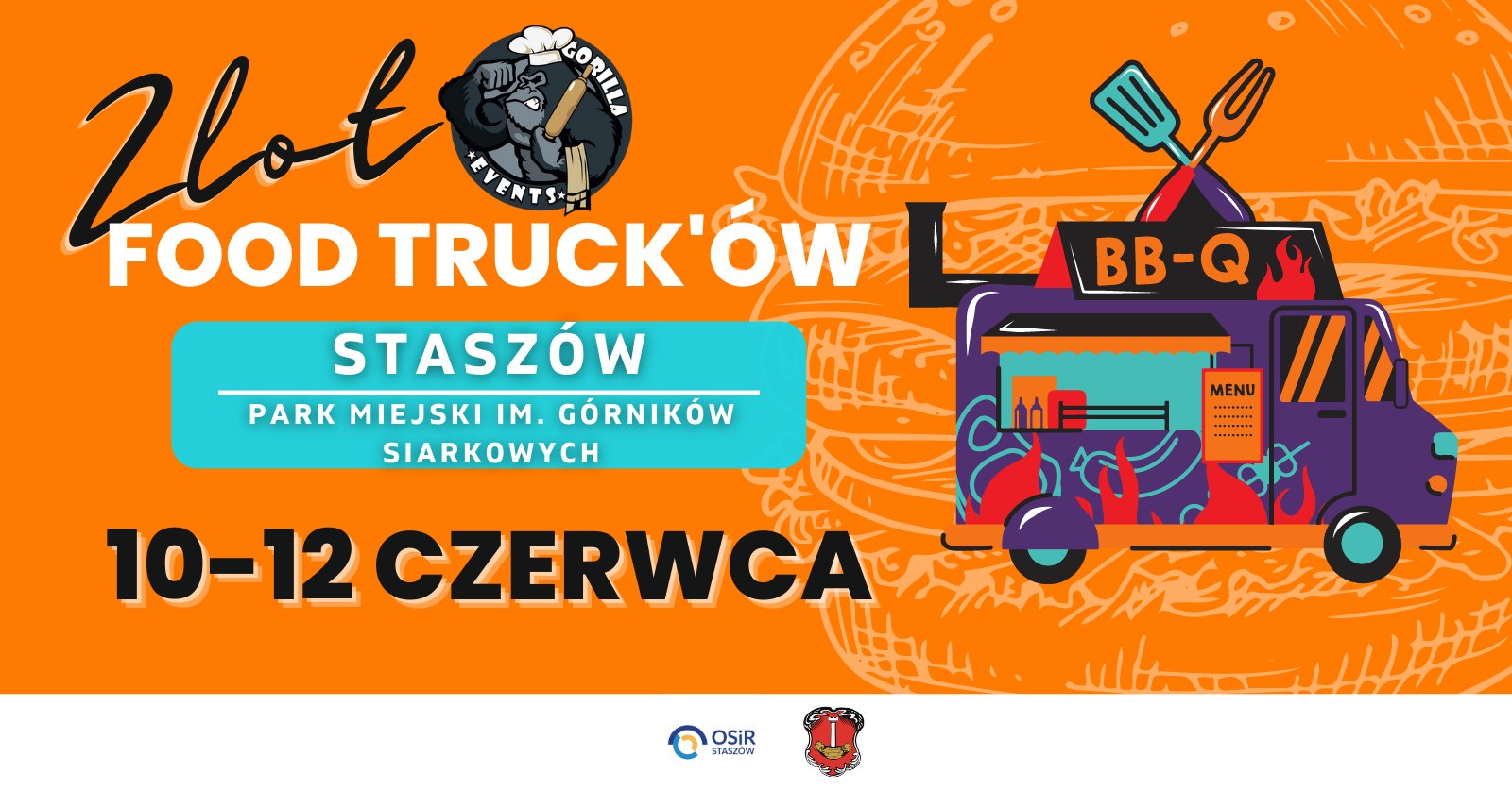 Grafika informacyjna: Zlot Food Trucków w Staszowie   10-12 czerwca, Park Miejski im. Górników Siarkowych