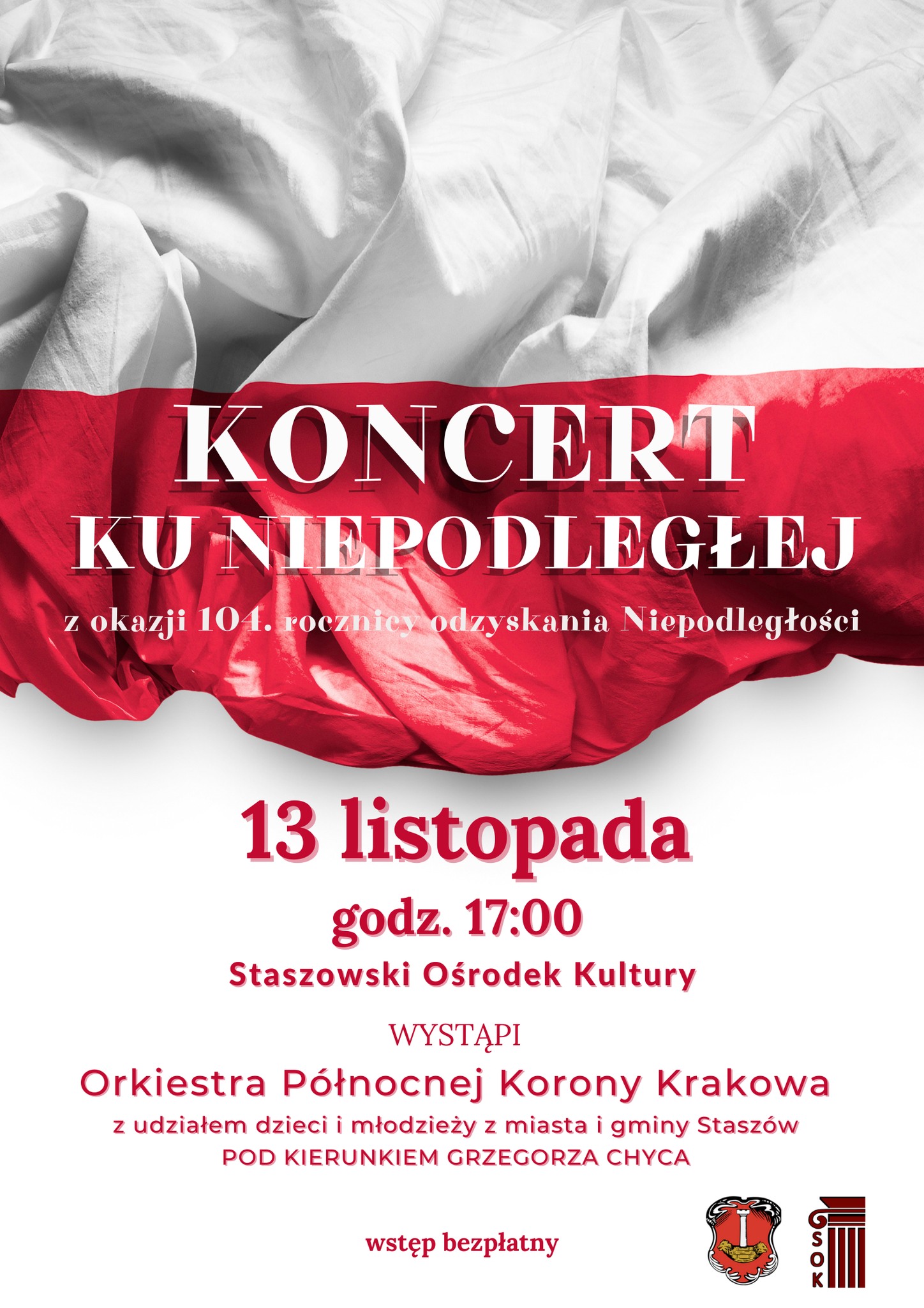Plakat informacyjny: Koncert Ku Niepodległej - 13 listopada, godz. 17:00, Staszowski Ośrodek Kultury