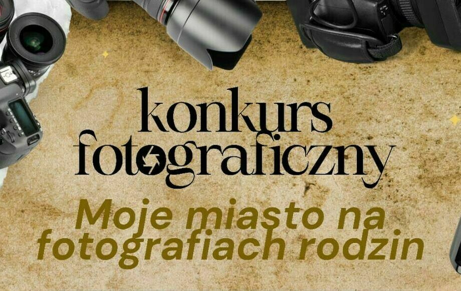 Zdjęcie do Konkurs  &bdquo;Moje miasto na fotografiach rodzin&rdquo;