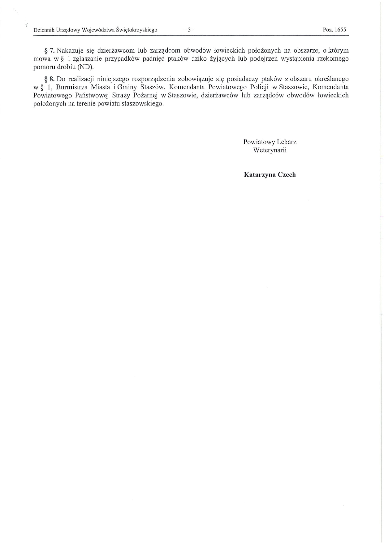 Rozporządzenie nr 8/2025 Powiatowego Lekarza Weterynarii w&nbsp;Staszowie z&nbsp;dnia 29 kwietnia 2025r. w&nbsp;sprawie zwalczania rzekomego pomoru drobiu (ND) na&nbsp;terenie gminy Stasz&oacute;w oraz&nbsp;szczepień ptak&oacute;w przeciwko rzekomemu pomorowi drobiu (ND) na&nbsp;obszarze gminy Stasz&oacute;w