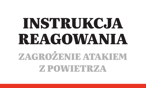 Zdjęcie do Instrukcja reagowania w przypadku zagrożenia atakiem z powietrza