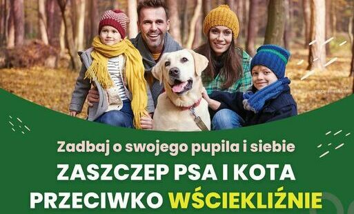 Plakat: Zadbaj o swojego pupila i siebie. Zaszczep psa i kota przeciwko wściekliźnie