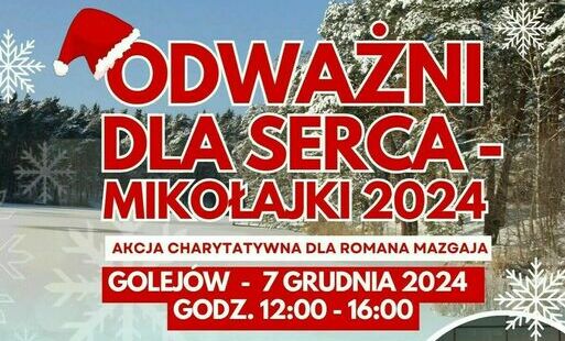 Zdjęcie do ODWAŻNI DLA SERCA &ndash; MIKOŁAJKI 2024 w Golejowie &nbsp;