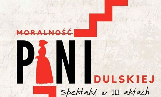 Zdjęcie do &bdquo;Moralność Pani Dulskiej&rdquo; &ndash; spektakl teatralny