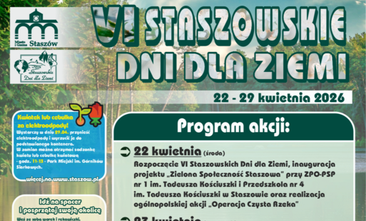 Plakat: VI STASZOWSKIE DNI DLA ZIEMI 22 – 29 kwietnia 2026