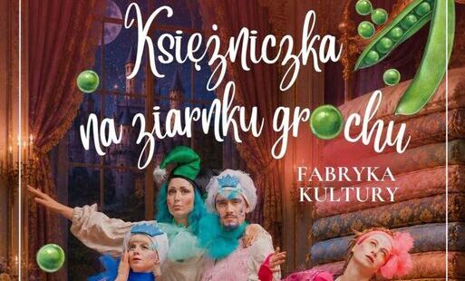 Zdjęcie do Spektakl dla dzieci &bdquo;Księżniczka na ziarnku grochu&rdquo; 