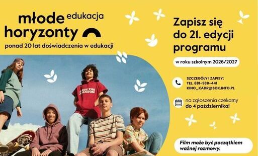 Grafika: Edukacja Młode Horyzonty 2026/2027 – Kino Kadr zaprasza szkoły i przedszkola