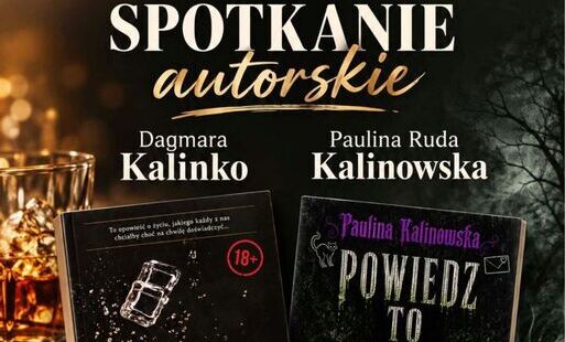 Zdjęcie do  Spotkanie autorskie z Dagmarą Kalinko i Pauliną &bdquo;Rudą&rdquo; Kalinowską