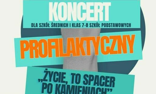 Zdjęcie do Koncert profilaktyczny dla szk&oacute;ł