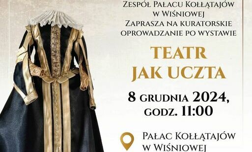 Zdjęcie do Kuratorskie oprowadzanie po wystawie &bdquo;Teatr jak uczta&rdquo;