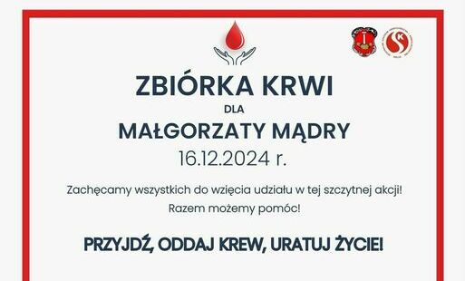 PLAKAT: ZBIÓRKA KRWI DLA MAŁGORZATY MĄDRY