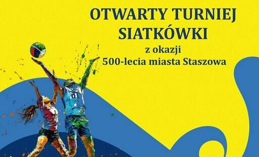 Zdjęcie do Otwarty Turniej Siatk&oacute;wki z okazji 500-lecia miasta Staszowa