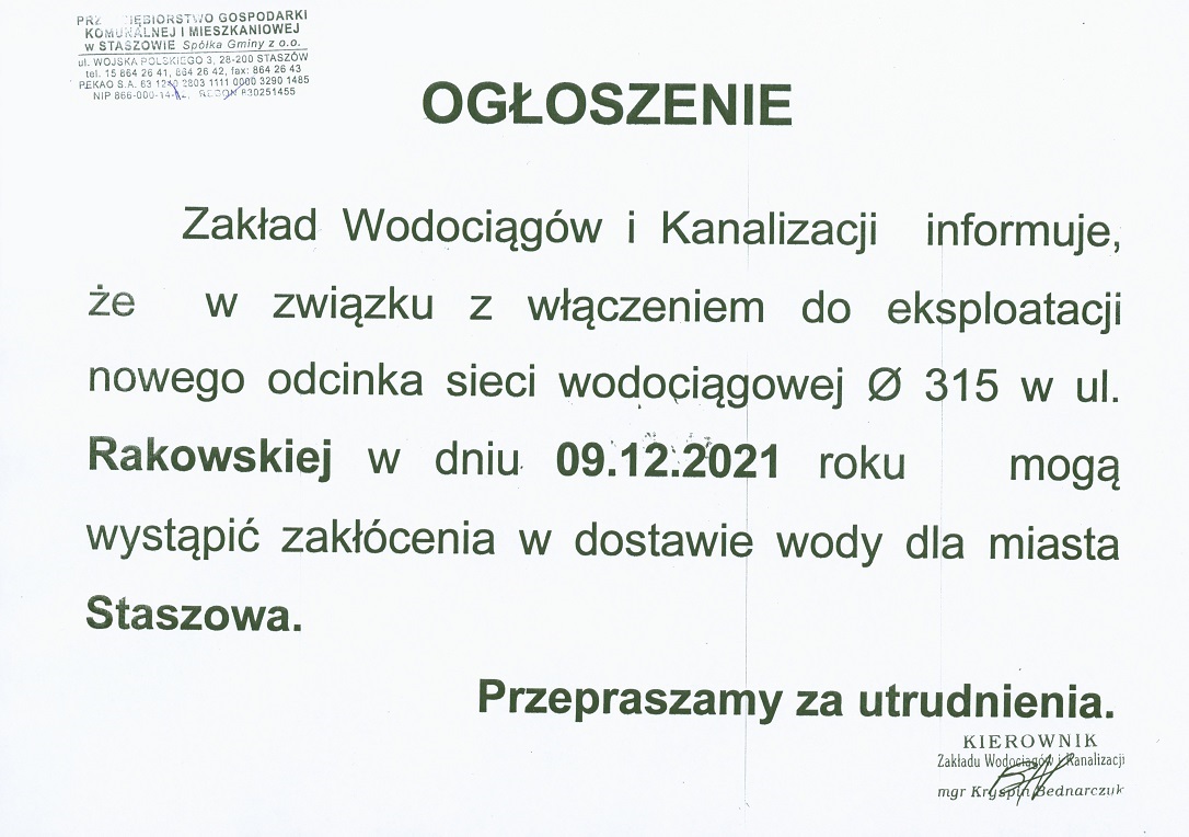 Zakład Wodociągów i Kanalizacji informuje, że w związku z włączeniem do eksploatacji nowego odcinka sieci wodciągowej w ul. Rakowskiej w dniu 09.12.2021 roku mogą wystąpić zakłócenia w dostawie wody dla miasta Staszowa.