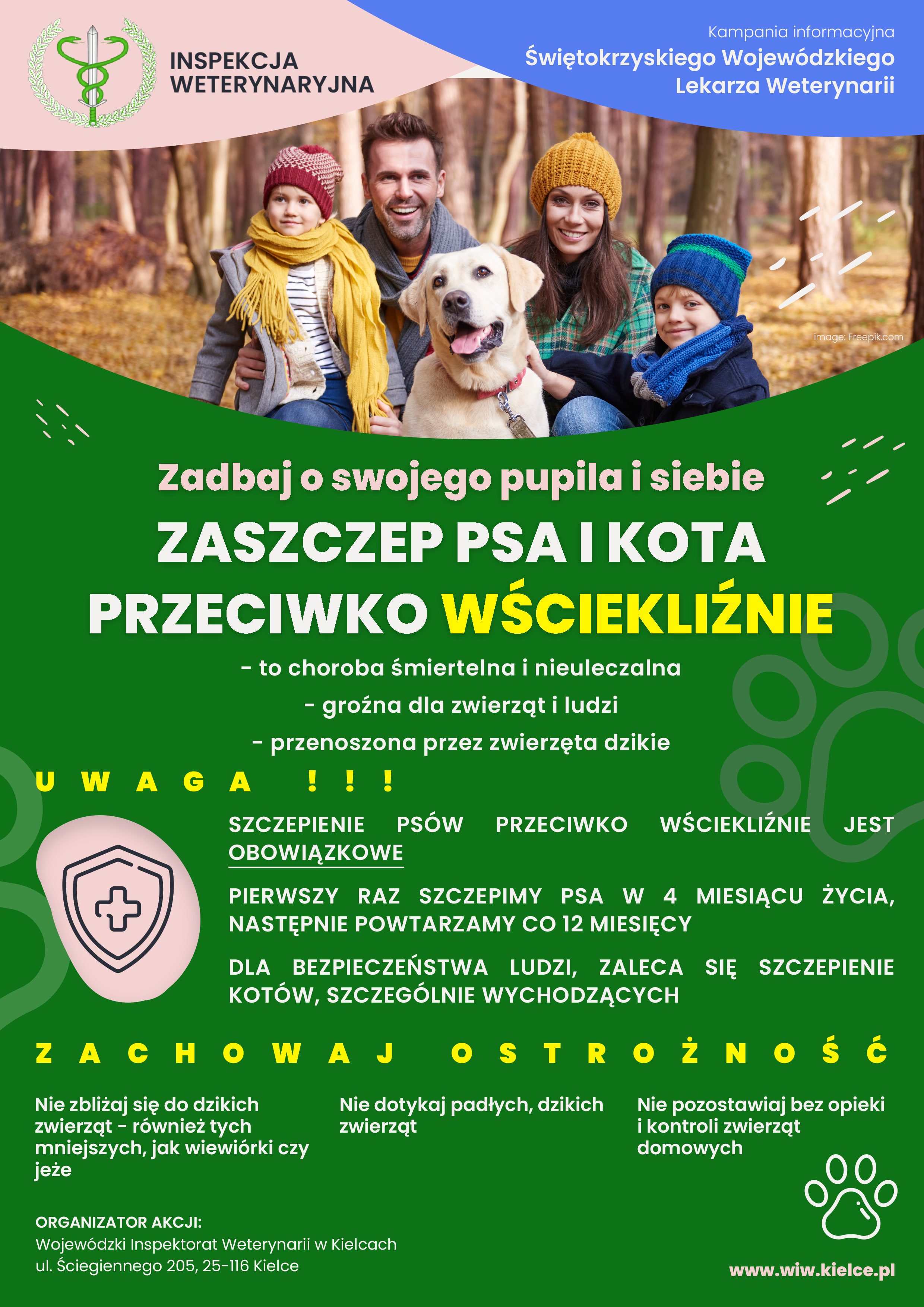 Plakat informacyjny: Świętokrzyski Wojewódzki Lekarz Weterynarii apeluje o regularne szczepienia psów i kotów przeciwko wściekliźnie które jest jedynym skutecznym sposobem zapobiegania wystąpieniu i rozprzestrzenianiu się wścieklizny.