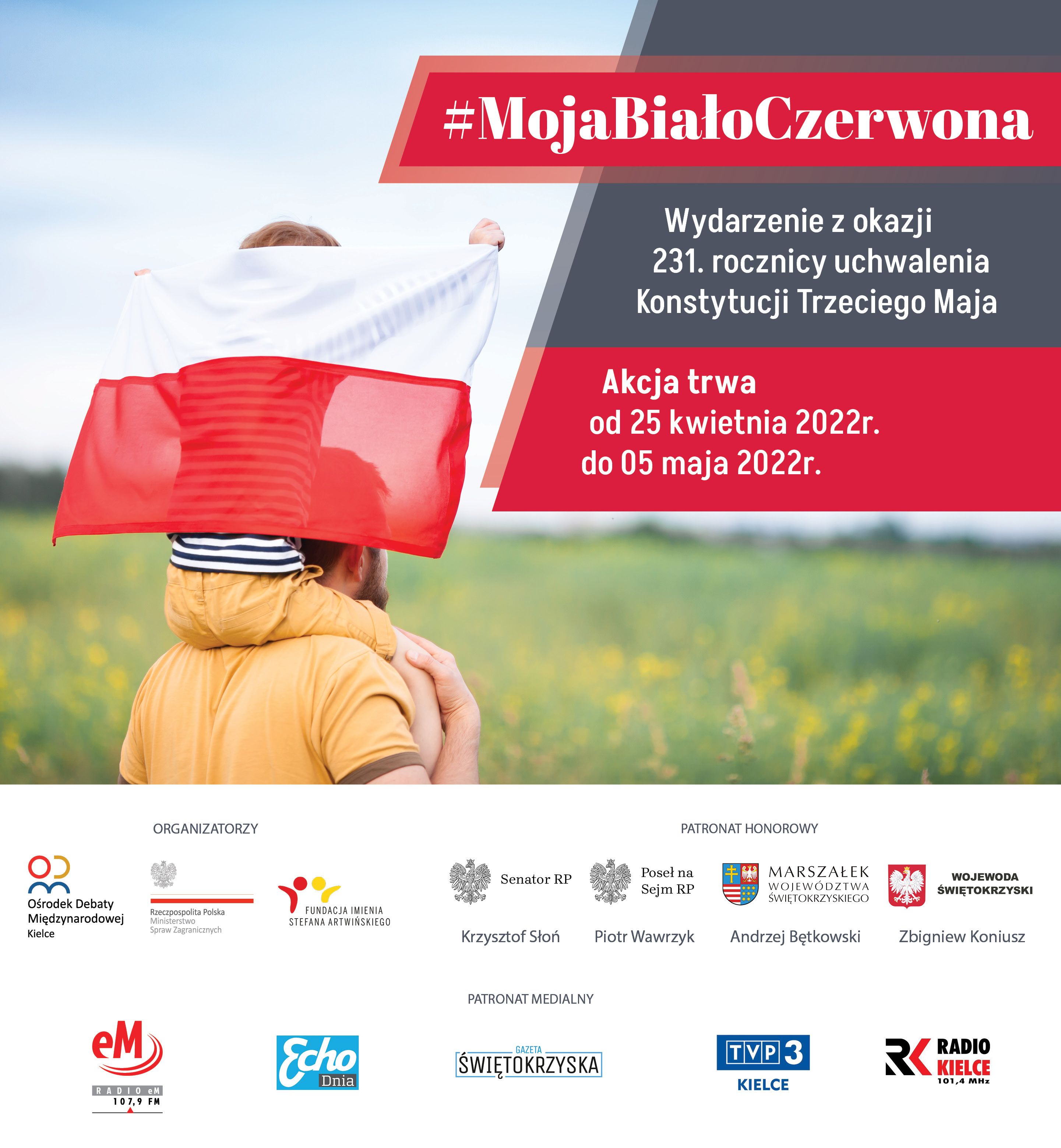 Plakat informacyjny: Zachęcamy  do włączenia się w drugą edycję akcji #MojaBiałoCzerwona. Wydarzenie organizowane jest w ramach  przypadającej w tym roku 231. rocznicy uchwalenia Konstytucji Trzeciego Maja i trwa od 25.04.2022 r. do 05.05.2022 r.