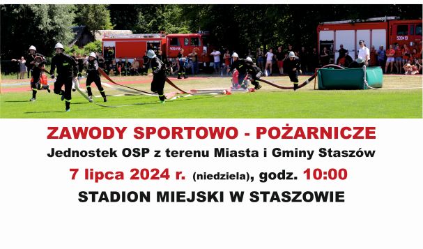 Zawody sportowo - pożarnicze OSP z terenu Miasta i Gminy Staszów